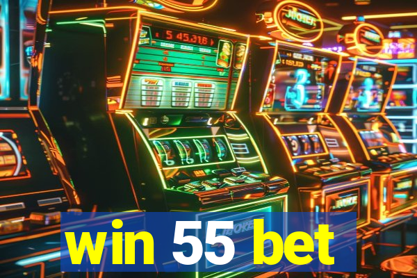 win 55 bet